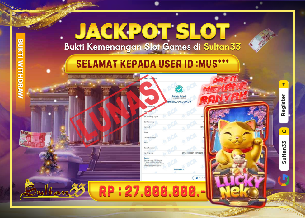 JACKPOT SLOT PG SOFT LUCKY NEKO RP.27.000.000,- LUNAS DI SULTAN33!